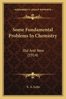 Some Fundamental Problems In Chemistry: Old And New 1013580435 Book Cover