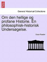 Om den hellige og profane Historie. En philosophisk-historisk Undersøgelse. 124134194X Book Cover