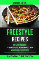 Freestyle Recipes: (2018 Recipes): Fat Loss Cookbook to Help You Lose Weight Rapidly with Weight Loss 2018 Recipes 1719262977 Book Cover