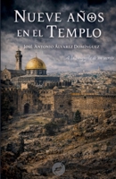 Nueve años en el Templo (Spanish Edition) B0H1GRPBPV Book Cover