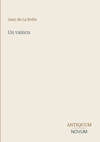 Un vaincu (French Edition) 3387403402 Book Cover