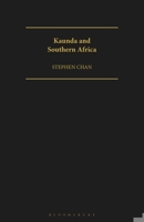 Kaunda and Southern Africa 1350185973 Book Cover