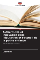 Authenticité et innovation dans l'éducation et l'accueil de la petite enfance (French Edition) 6207738780 Book Cover