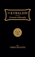The Kybalion: Centenary Edition 9358480130 Book Cover