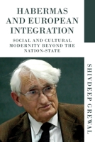 Habermas and European Integration: With a New Preface 1526142732 Book Cover