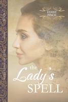 The Lady's Spell: Historical Regency Romance Novel (Manifestos of Love) B0CPW225QL Book Cover