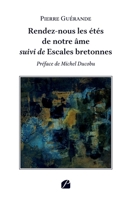 Rendez-nous les étés de notre âme suivi de Escales bretonnes (French Edition) 2754768483 Book Cover