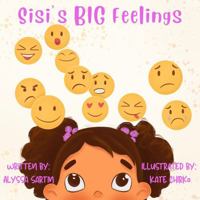 Sisi's BIG Feelings B0DVZDFFNM Book Cover