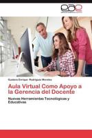 Aula Virtual Como Apoyo a la Gerencia del Docente 3659029734 Book Cover