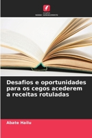Desafios e oportunidades para os cegos acederem a receitas rotuladas (Portuguese Edition) 6208542685 Book Cover