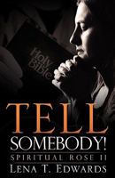 Tell Somebody! 1609573307 Book Cover