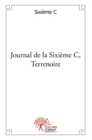 Journal de la Sixième C, Terrenoire. (French Edition) 2332501533 Book Cover