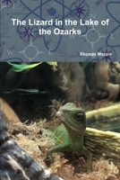 The Lizard in the Lake of the Ozarks 0359074073 Book Cover