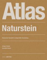 Atlas Naturstein: Klassischer Baustoff in Zeitgem��er Anwendung 3955534545 Book Cover