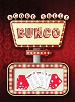 Bunco Score Sheets: 100 Score Keeping for Bunco Lovers 1078900779 Book Cover