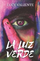 La luz verde B09TMWK3B9 Book Cover