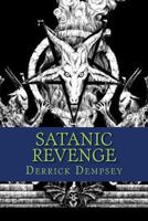 Satanic Revenge 1502916541 Book Cover