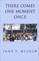 There Comes One Moment Once 140107314X Book Cover