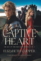 A Captive Heart: Heart of the Red Lion Series, Vol.1 B0GZ4Q1HN9 Book Cover
