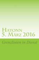 Hatonn (5. März 2016): Grenzlinien in Dienst 1542323010 Book Cover
