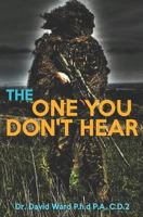 The One You Don't Hear 1522081062 Book Cover