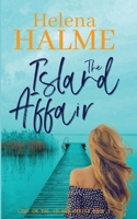 The Island Affair: Can one summer mend a broken heart? (Love on the Island) 1916062903 Book Cover