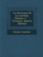 La Hermana De La Caridad, Volume 1... 1144628784 Book Cover