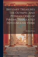 Breviary Treasures The Olympic and Pythian Odes of Pindar Translated Into English Verse 1022003550 Book Cover