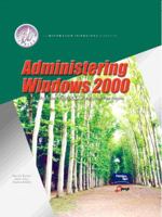 Administering Windows 2000 0130310565 Book Cover
