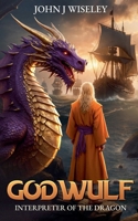 Godwulf Interpeter of the Dragon B0H5FLVFMG Book Cover
