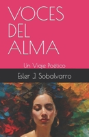 VOCES DEL ALMA: Un Viaje Poético (Spanish Edition) B0CN5821SP Book Cover