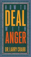 How to Deal With Anger 0891095268 Book Cover