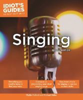 The Complete Idiot's Guide to Singing (Complete Idiot's Guide to)