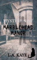 The Mysteries of Marblehead Manor (Dearly and the Departed) B0H7TJ2P7D Book Cover