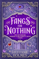 Fangs for Nothing (The Nevermore Murder Club and Smutty Book Coven) 1761633910 Book Cover