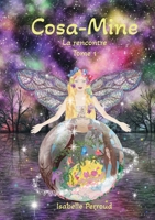 Cosa-Mine / La rencontre (French Edition) 2322579947 Book Cover