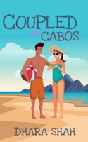 Coupled in Cabos: A Grumpy Sunshine Romantic Comedy (Vacation & You) B0CPBNM2PW Book Cover