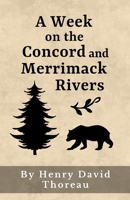 A Week on the Concord and Merrimack Rivers 0486419320 Book Cover