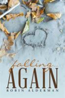 Falling ... Again 1512722081 Book Cover