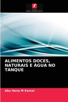 ALIMENTOS DOCES, NATURAIS E ÁGUA NO TANQUE 6202834420 Book Cover