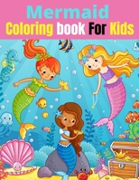 Mermaid Coloring Book For Kids: Calm Ocean Coloring Collection (Fantasy Coloring)Ages 3-6,4-8. null Book Cover