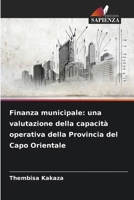 Finanza municipale: una valutazione della capacità operativa della Provincia del Capo Orientale 620902212X Book Cover