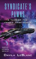 Syndicate's Pawns: A Tale of the Jinxed Thirteenth 0062464337 Book Cover