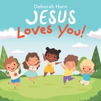 Jesus Loves You! 1664147772 Book Cover