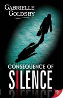 Consequence of Silence 1602821496 Book Cover