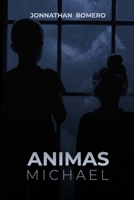 ANIMAS: Michael (ANIMAS - Español) (Spanish Edition) B087RGBTRV Book Cover