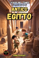 I Viaggi di Matteo e i suoi Amici nell'Antico Egitto: Letture di Storie Fantasy tra Magia Mistero Amicizia e Coraggio un'idea regalo di Natale o ... di Matteo e i suoi Amici) (Italian Edition) B0GCWNLPPV Book Cover