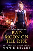 Bad Moon on the Rise B08P2PCLKL Book Cover