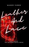 Leather and Lace (Southern Gothic Series, #1) B0931QRM4H Book Cover