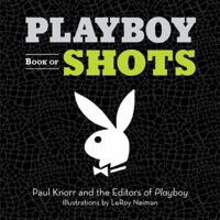 Playboy Book of Shots 1402769547 Book Cover